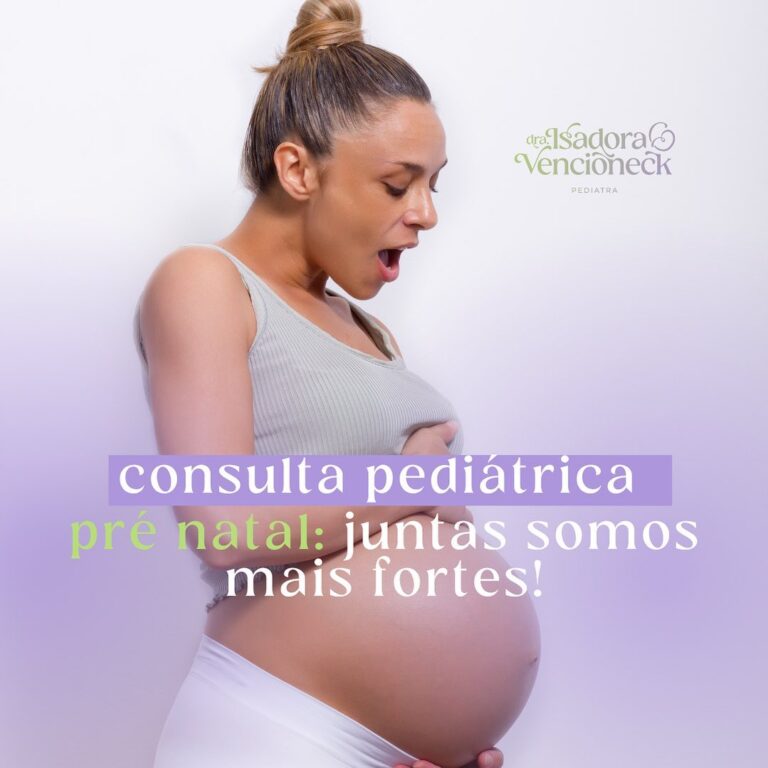 Consulta pediátrica pré natal: juntas somos mais fortes!