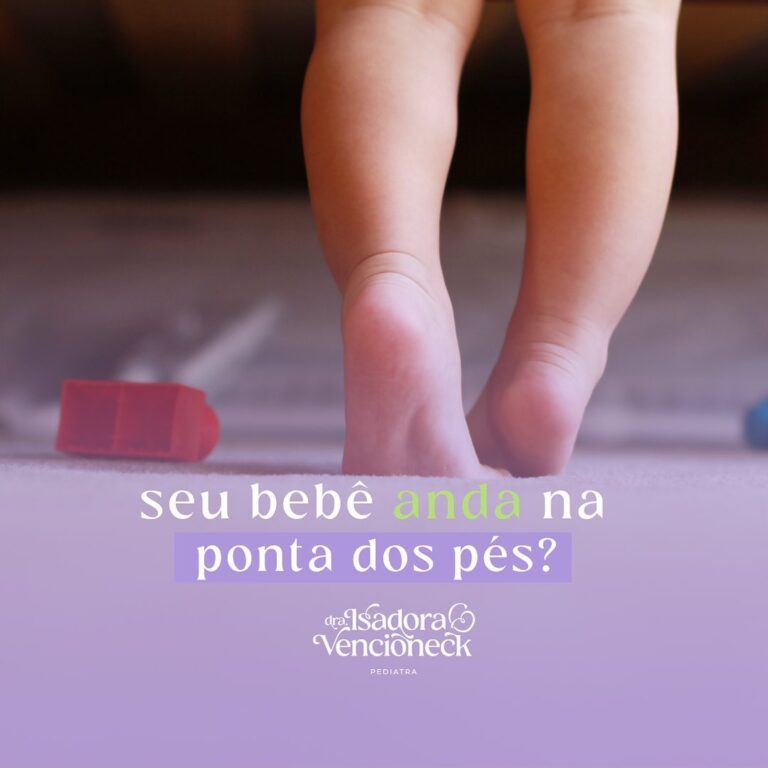 Seu bebê anda na ponta dos pés?